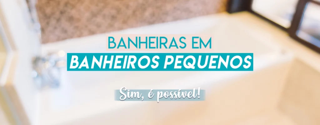 banheira em banheiro pequeno